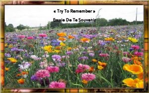 Try To Remember Essaie De Te Souvenir Paroles