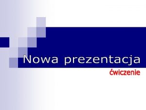 Okrel temat prezentacji Wpisz autora prezentacji Zbierz materiay