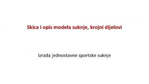 Skica i opis modela suknje krojni dijelovi Izrada