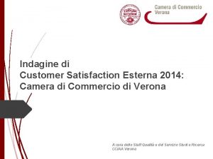 Indagine di Customer Satisfaction Esterna 2014 Camera di