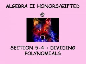 5-2 dividing polynomials