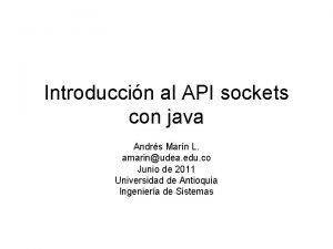 Introduccin al API sockets con java Andrs Marn