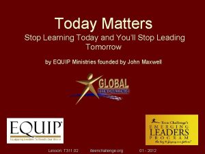 Today Matters Stop Learning Today and Youll Stop