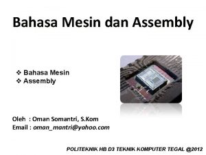 Bahasa Mesin dan Assembly v Bahasa Mesin v