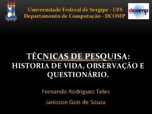 Universidade Federal de Sergipe UFS Departamento de Computao