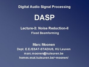 Digital Audio Signal Processing DASP Lecture3 Noise ReductionII