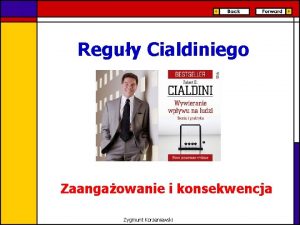 Reguy Cialdiniego Zaangaowanie i konsekwencja Zygmunt Korzeniewski Regua