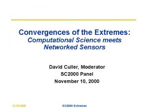 Convergences of the Extremes Computational Science meets Networked