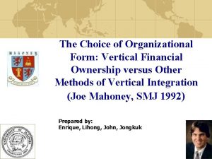 The Choice of Organizational Form Vertical Financial Ownership