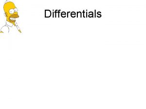 Differentials Intro The device on the first slide