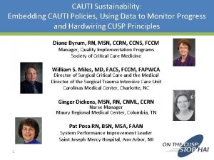 CAUTI Sustainability Embedding CAUTI Policies Using Data to