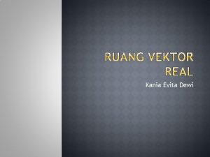 Kania Evita Dewi Sebuah vektro w dinamakan kombinasi