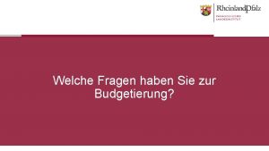 Welche Fragen haben Sie zur Budgetierung FAQ 2018