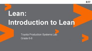 Lean Introduction to Lean Toyota Production Systems Lab