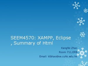 SEEM 4570 XAMPP Eclipse Summary of Html Kangfei