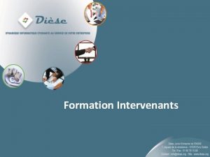 Formation Intervenants Plan de la formation Intervenant Dise