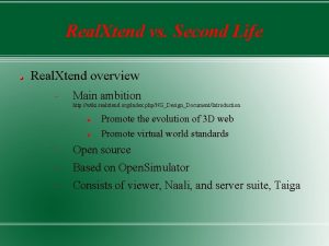 Real Xtend vs Second Life Real Xtend overview