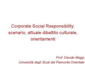 Corporate Social Responsibility scenario attuale dibattito culturale orientamenti