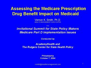 Assessing the Medicare Prescription Drug Benefit Impact on