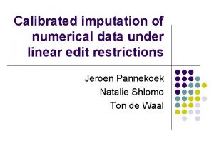 Calibrated imputation of numerical data under linear edit