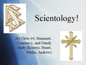 Scientology By Chris10 Stuuuarrt Concusty and Dandy Andy