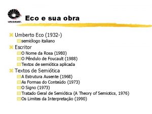 Eco e sua obra z Umberto Eco 1932