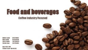 Food and beverages Coffee Industry Focused Amber Liang