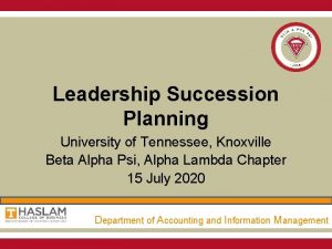 Leadership Succession Planning University of Tennessee Knoxville Beta