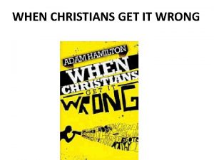 When christians get it wrong