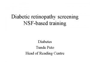 Diabetic retinopathy screening NSFbased training Diabetes Tunde Peto