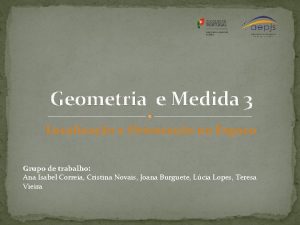 Geometria e Medida 3 Localizao e Orientao no