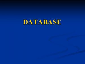 DATABASE Sistemi di gestione di basi di dati