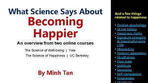 What Science Says About Becoming Happier And a
