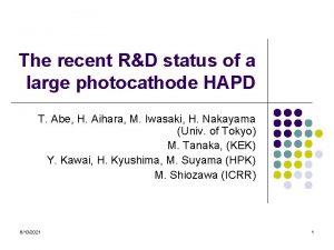 The recent RD status of a large photocathode