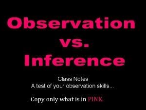 Class Notes A test of your observation skills