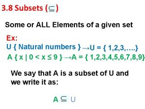 3 8 Subsets Some or ALL Elements of