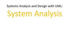 System analysis and design with uml