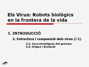 Els Virus Robots biolgics en la frontera de