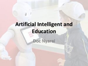 Artificial Intelligent and Education Doc Nyarai Once the