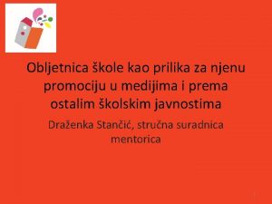 Obljetnica kole kao prilika za njenu promociju u