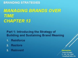 BRANDING STRATEGIES MANAGING BRANDS OVER TIME CHAPTER 13