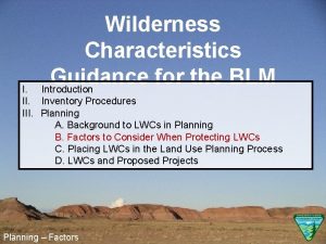 Wilderness Characteristics Guidance for the BLM Introduction I