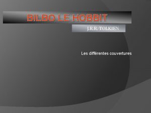 BILBO LE HOBBIT J R R TOLKIEN Les