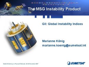 The MSG Instability Product GII Global Instability Indices