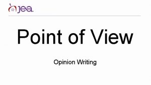 Point of View Opinion Writing Point of view