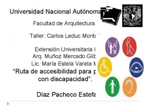 Universidad Nacional Autnoma de Mxico Facultad de Arquitectura