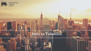 Intro to Valuation Brain Teaser You have 2