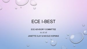 ECE IBEST ECE ADVISORY COMMITTEE 11 17 JANETTE