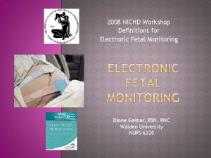 2008 NICHD Workshop Definitions for Electronic Fetal Monitoring