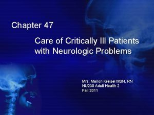 Chapter 47 Care of Critically Ill Patients with